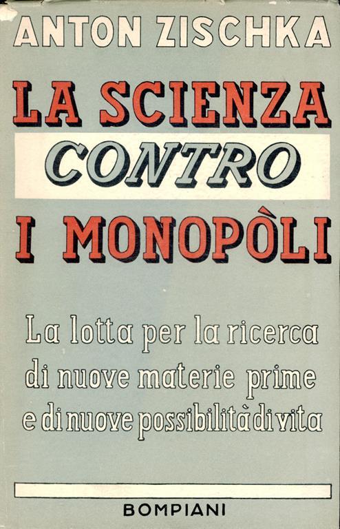 LA SCIENZA CONTRO I MONOPOLI